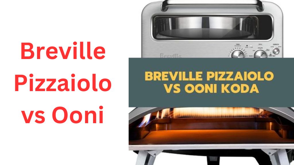 Breville Pizzaiolo vs Ooni pizza ovens Comparison