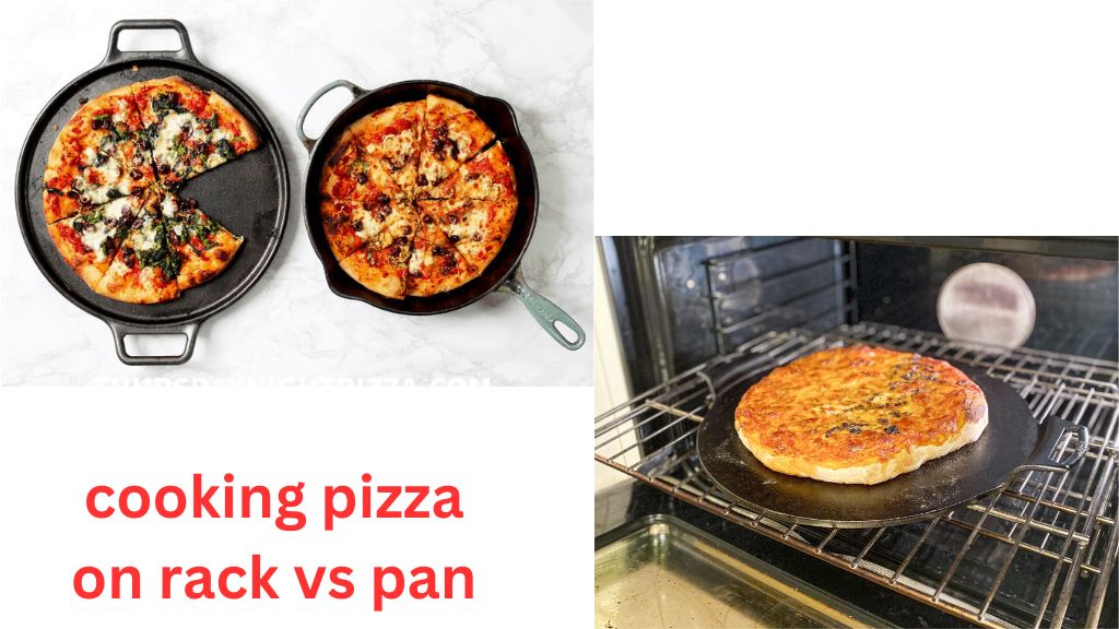 cooking pizza on rack vs pan